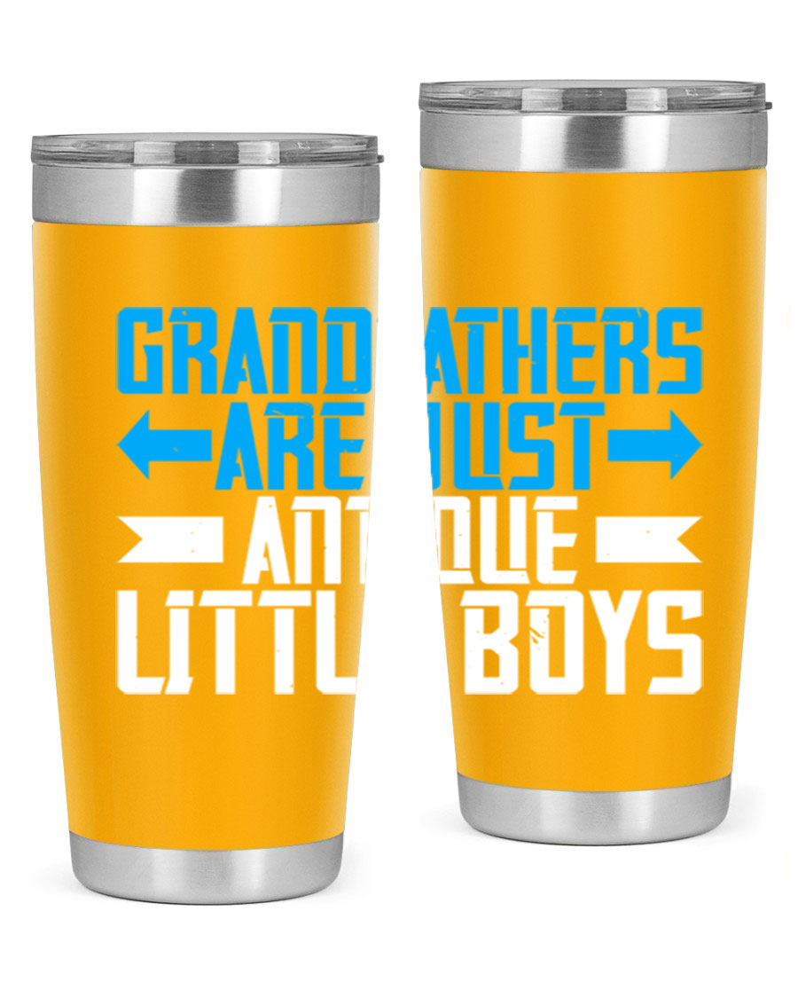 A stylish 20oz and 30oz stainless steel tumbler featuring the phrase 'Grandfathers are just antique little boys', perfect for hot and cold beverages.