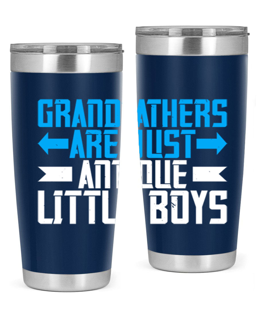 A stylish 20oz and 30oz stainless steel tumbler featuring the phrase 'Grandfathers are just antique little boys', perfect for hot and cold beverages.