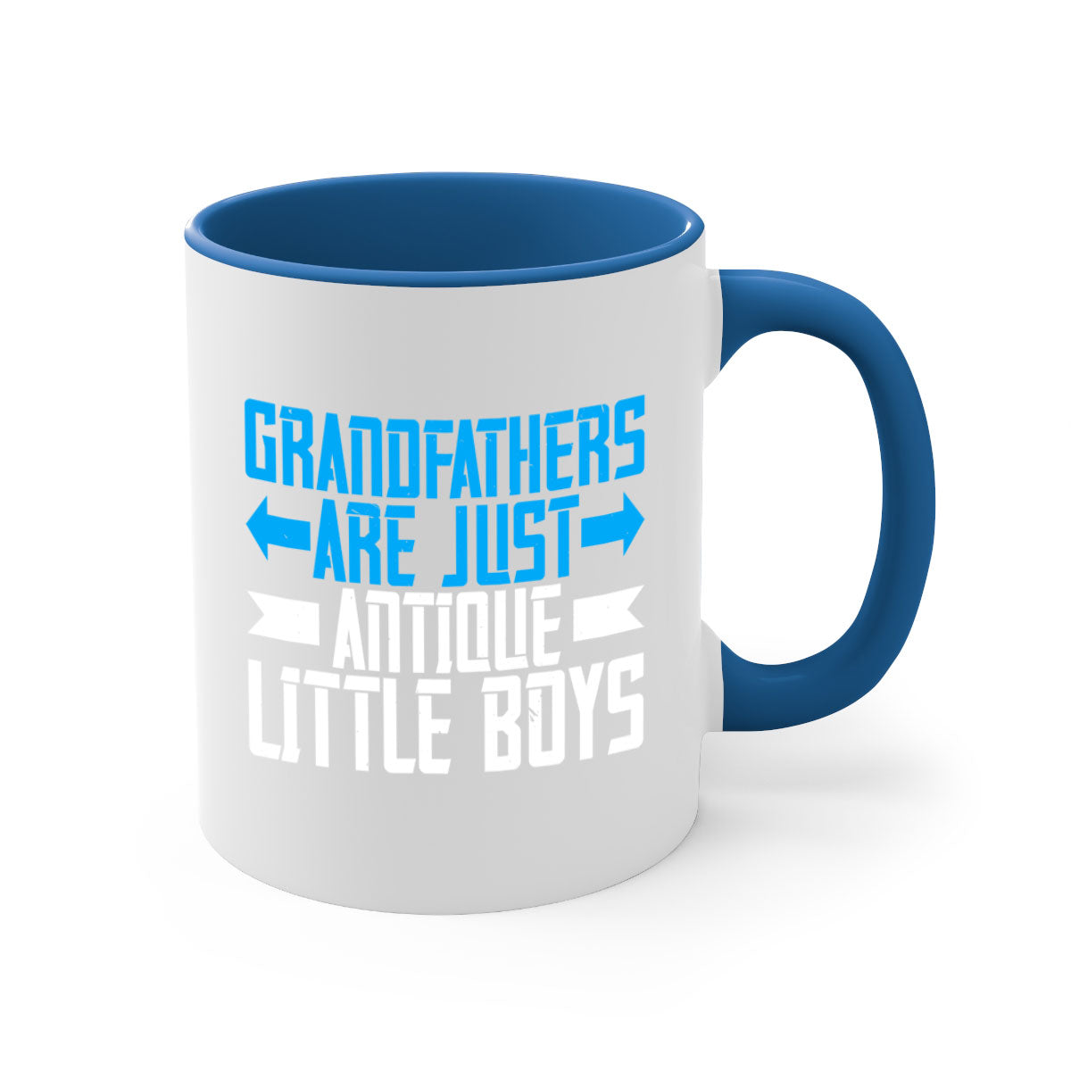 Ceramic coffee mug with humorous design featuring the phrase 'Grandfathers are just antique little boys', available in multiple colors.