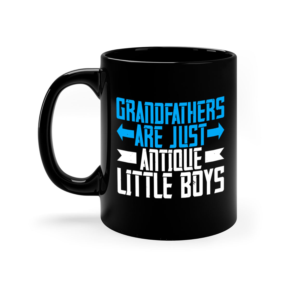 Ceramic coffee mug with humorous design featuring the phrase 'Grandfathers are just antique little boys', available in multiple colors.