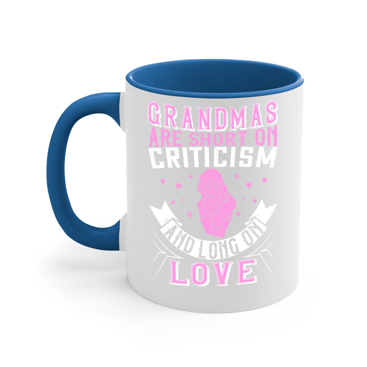 Ceramic mug with the phrase 'Grandmas are Short on Criticism and Long on Love', featuring a glossy finish and colorful handle.