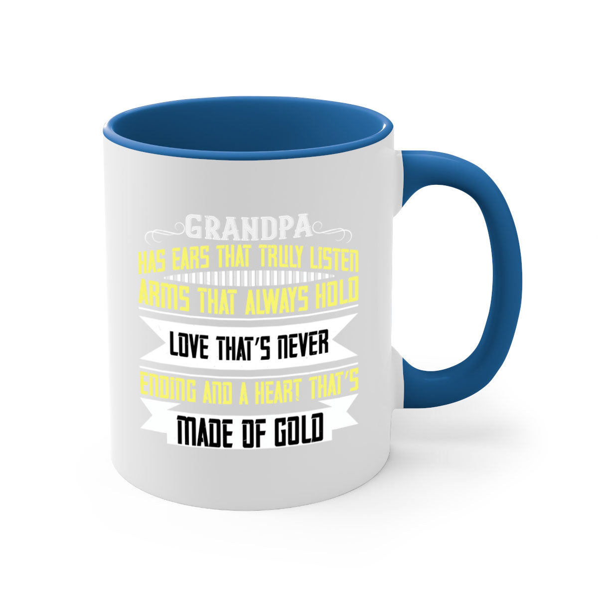 Ceramic coffee mug with a two-tone design featuring a colored handle and interior, available in five colors, showcasing the phrase 'Grandpa has ears that truly listen'.