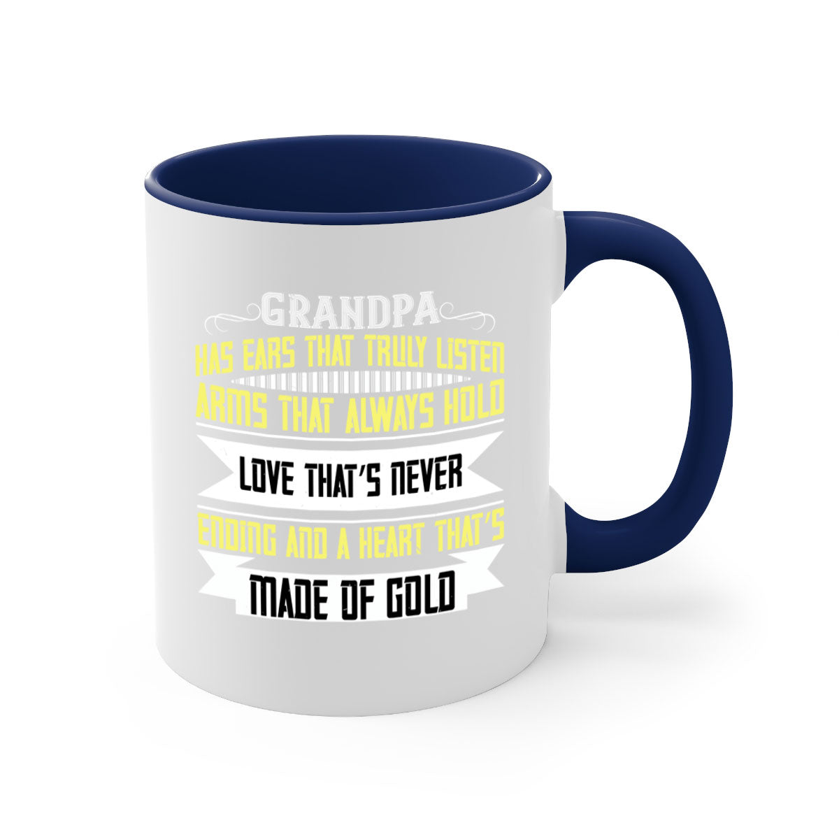 Ceramic coffee mug with a two-tone design featuring a colored handle and interior, available in five colors, showcasing the phrase 'Grandpa has ears that truly listen'.
