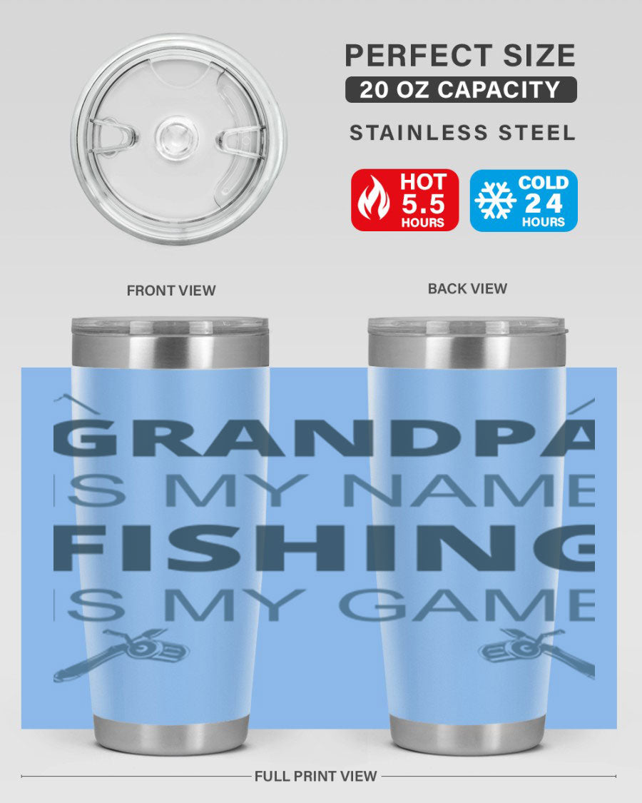 A stylish 'Grandpa is My Name' fishing tumbler in stainless steel, showcasing its double wall vacuum design and drink-thru lid.