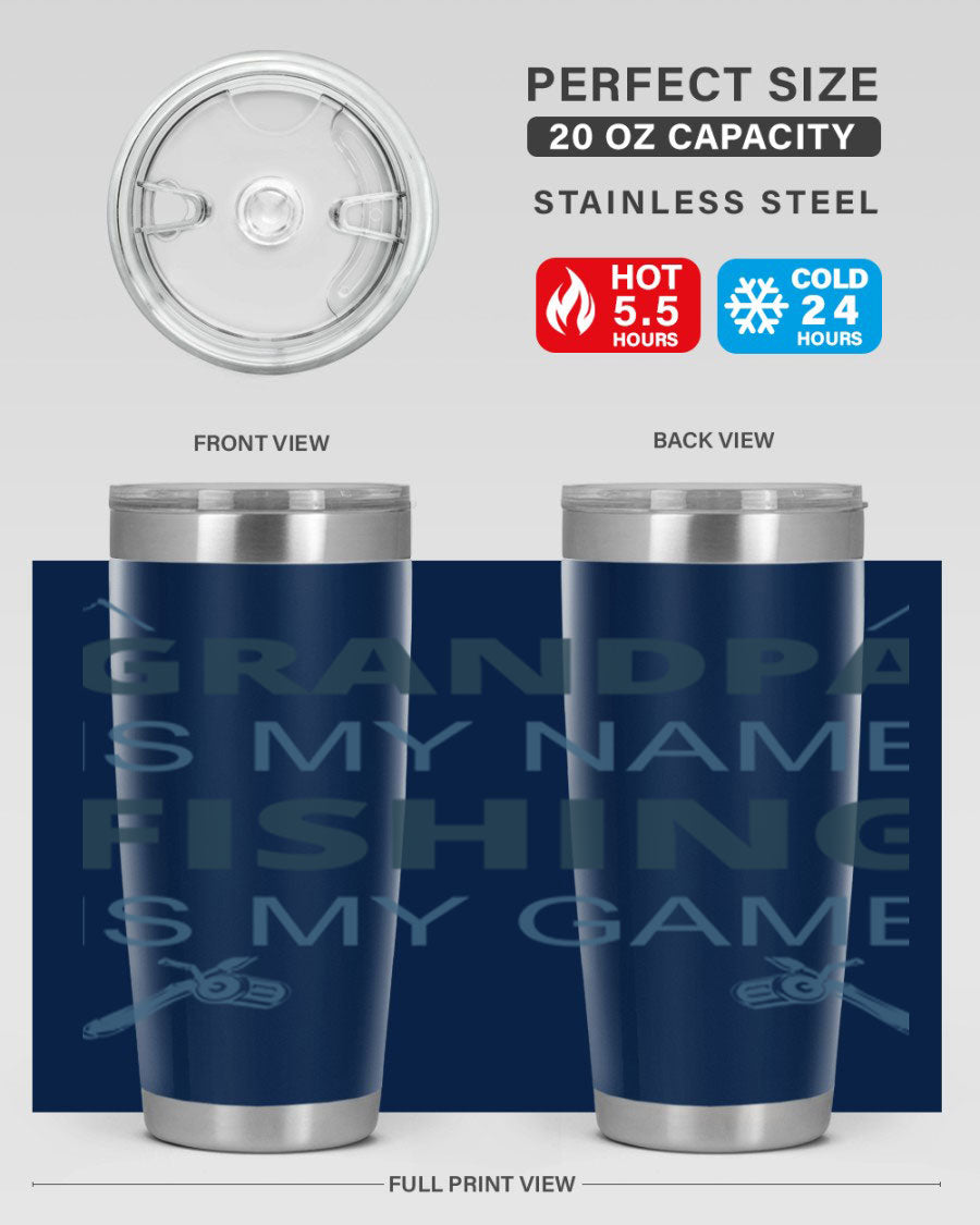 A stylish 'Grandpa is My Name' fishing tumbler in stainless steel, showcasing its double wall vacuum design and drink-thru lid.