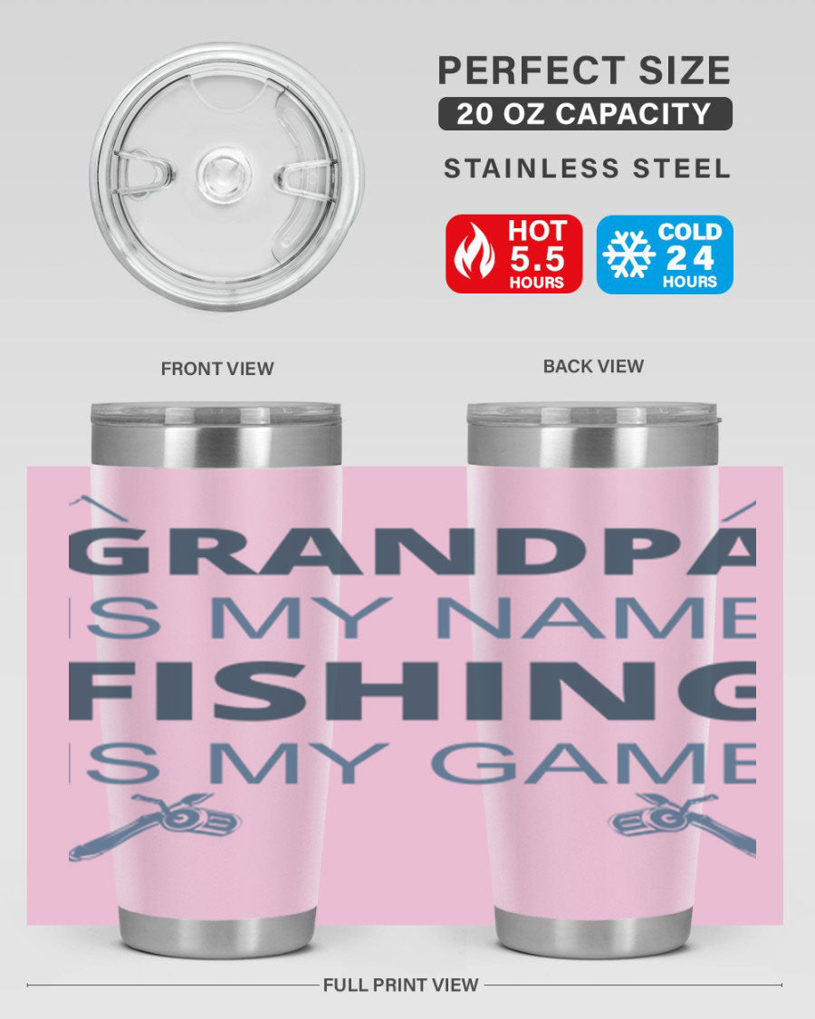 A stylish 'Grandpa is My Name' fishing tumbler in stainless steel, showcasing its double wall vacuum design and drink-thru lid.
