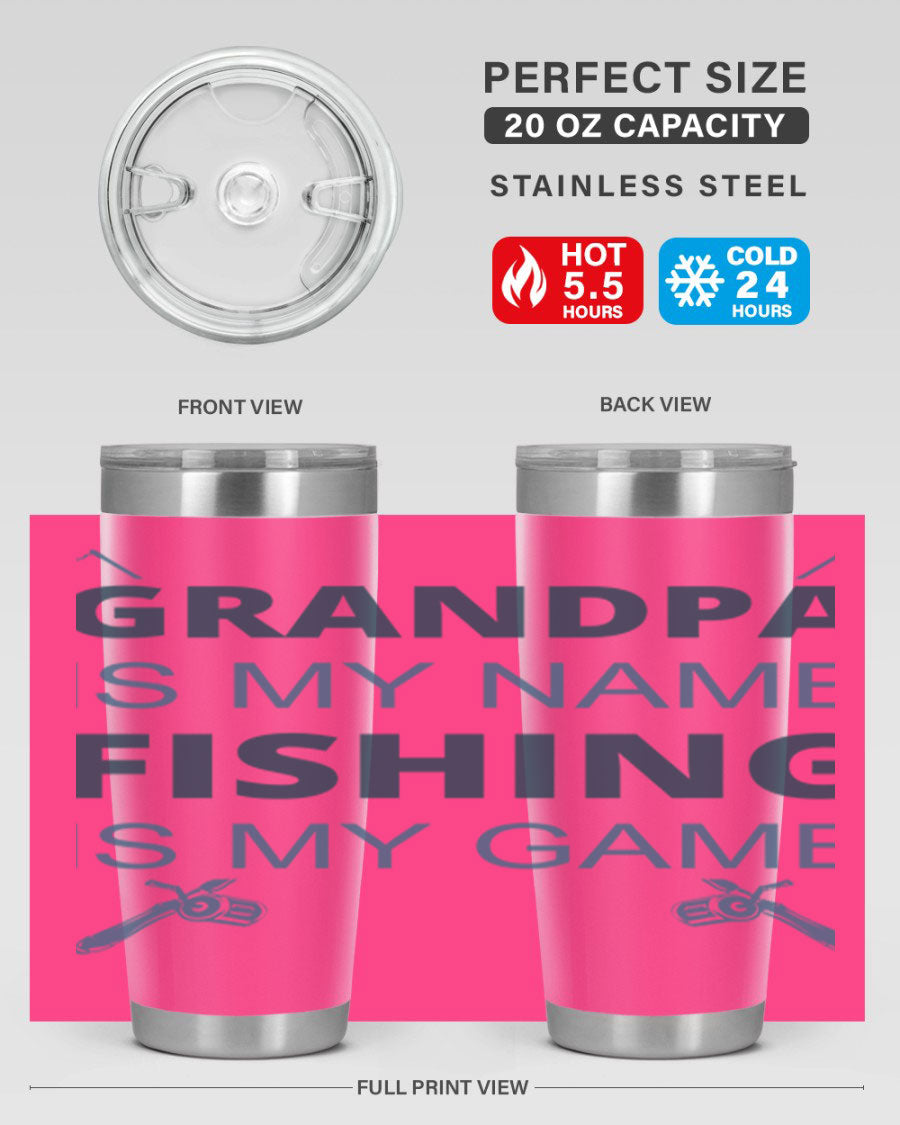 A stylish 'Grandpa is My Name' fishing tumbler in stainless steel, showcasing its double wall vacuum design and drink-thru lid.
