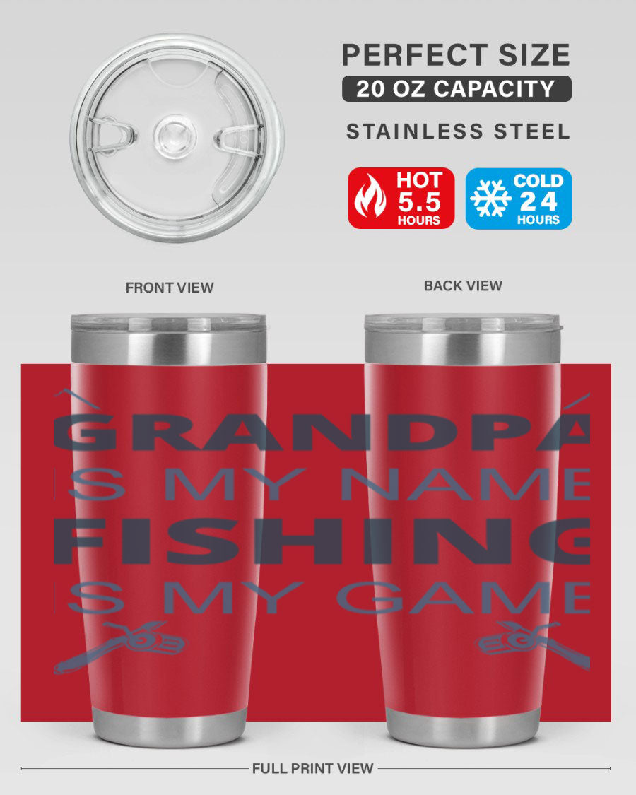 A stylish 'Grandpa is My Name' fishing tumbler in stainless steel, showcasing its double wall vacuum design and drink-thru lid.