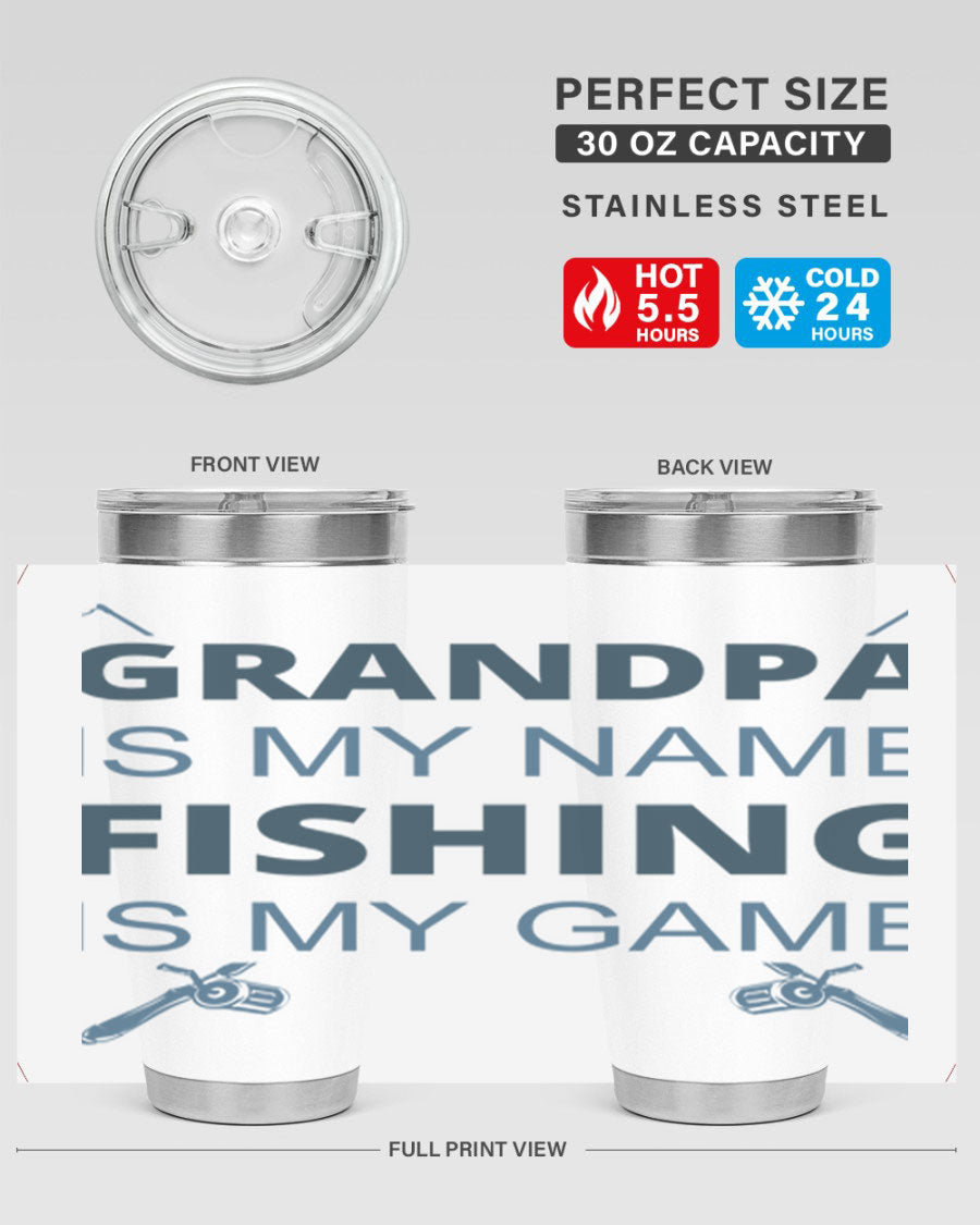 A stylish 'Grandpa is My Name' fishing tumbler in stainless steel, showcasing its double wall vacuum design and drink-thru lid.