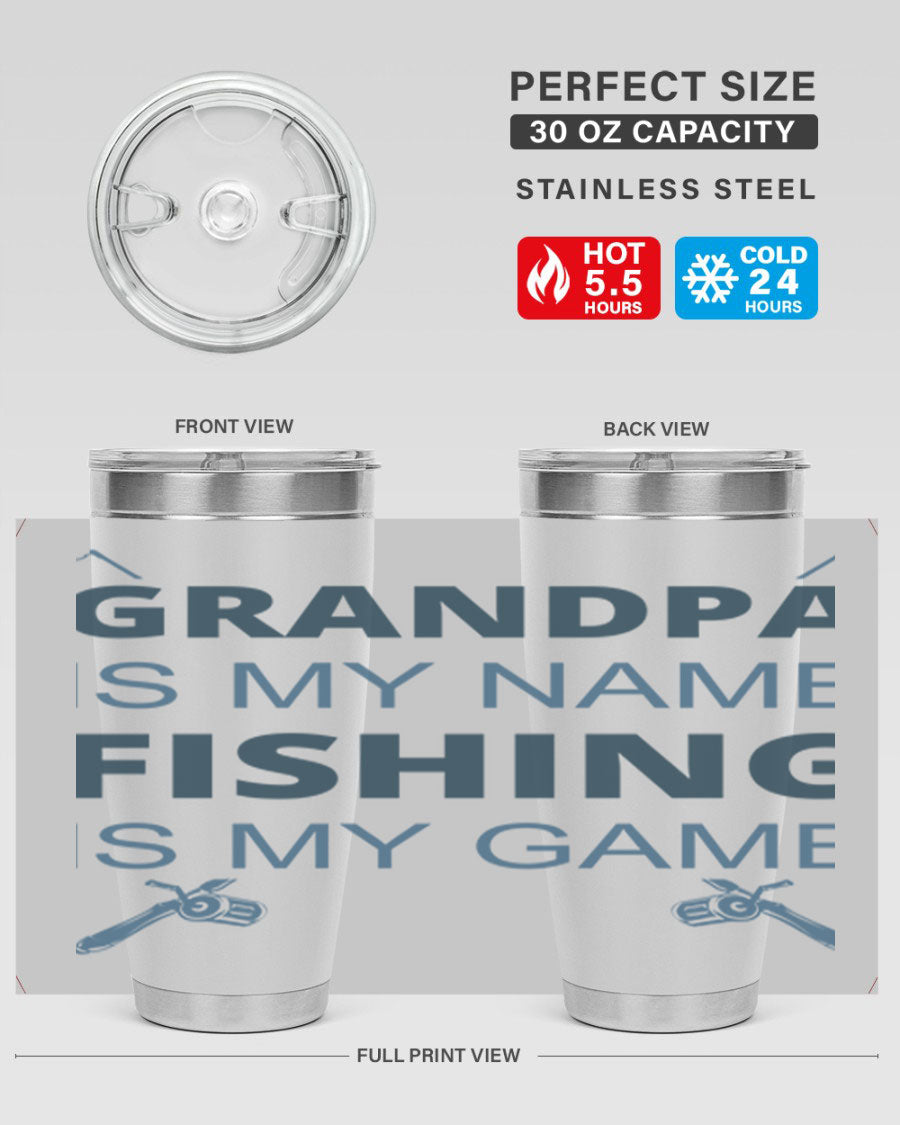 A stylish 'Grandpa is My Name' fishing tumbler in stainless steel, showcasing its double wall vacuum design and drink-thru lid.