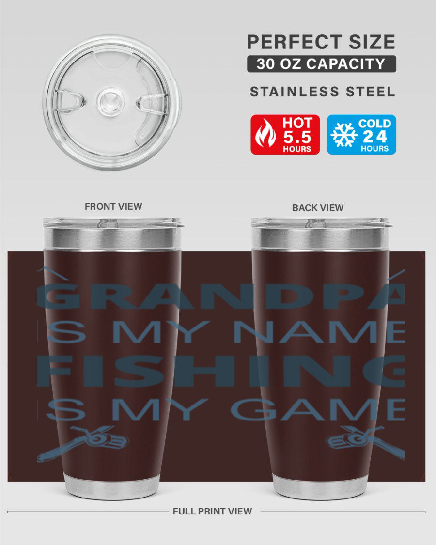 A stylish 'Grandpa is My Name' fishing tumbler in stainless steel, showcasing its double wall vacuum design and drink-thru lid.