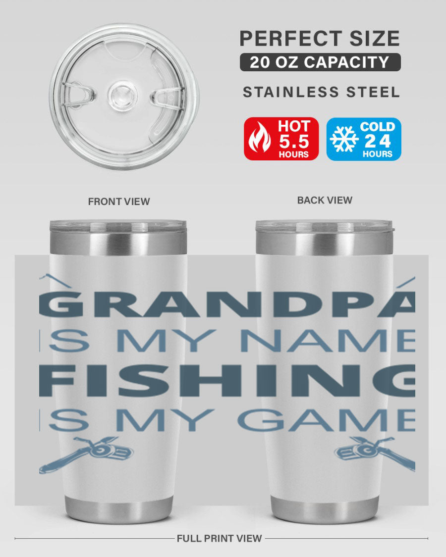 A stylish 'Grandpa is My Name' fishing tumbler in stainless steel, showcasing its double wall vacuum design and drink-thru lid.