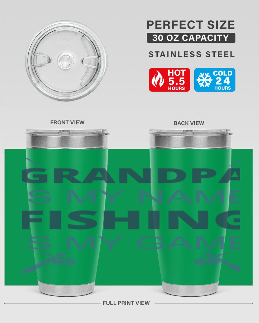 A stylish 'Grandpa is My Name' fishing tumbler in stainless steel, showcasing its double wall vacuum design and drink-thru lid.