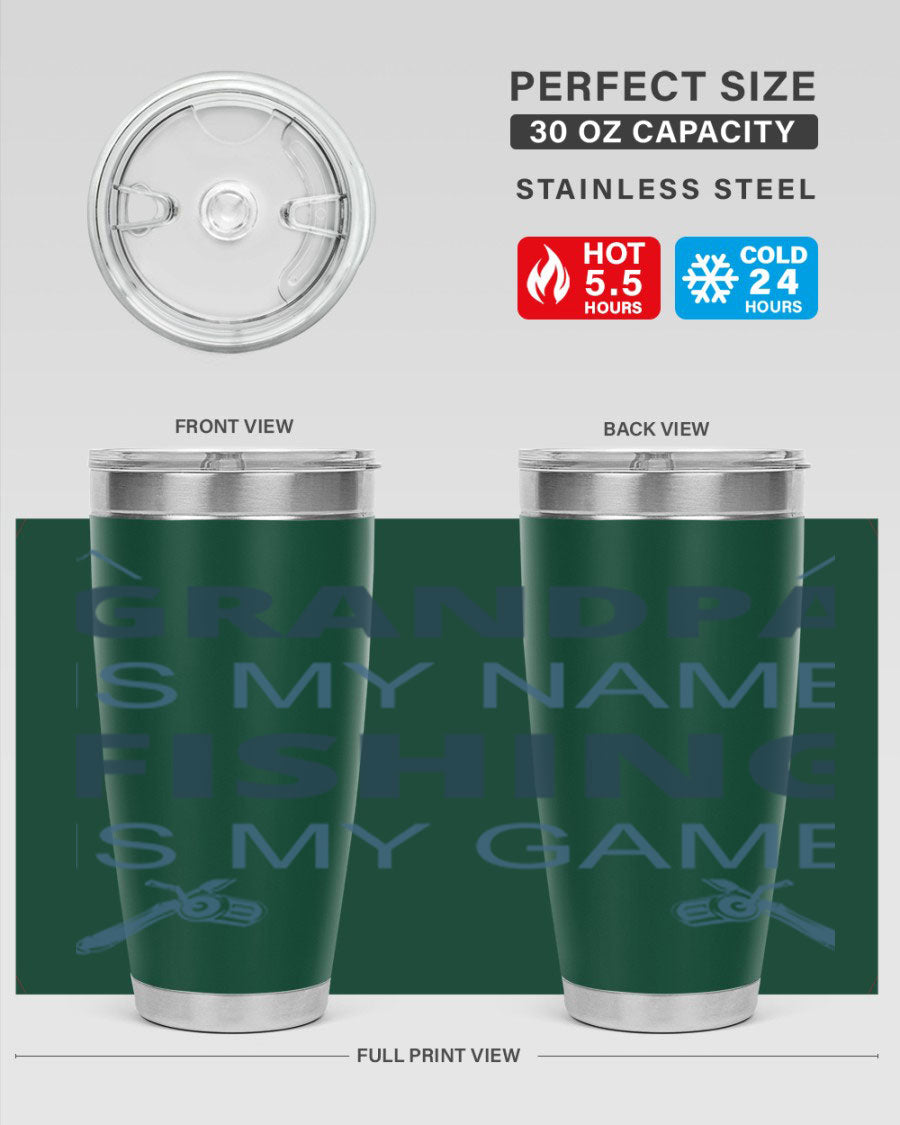 A stylish 'Grandpa is My Name' fishing tumbler in stainless steel, showcasing its double wall vacuum design and drink-thru lid.