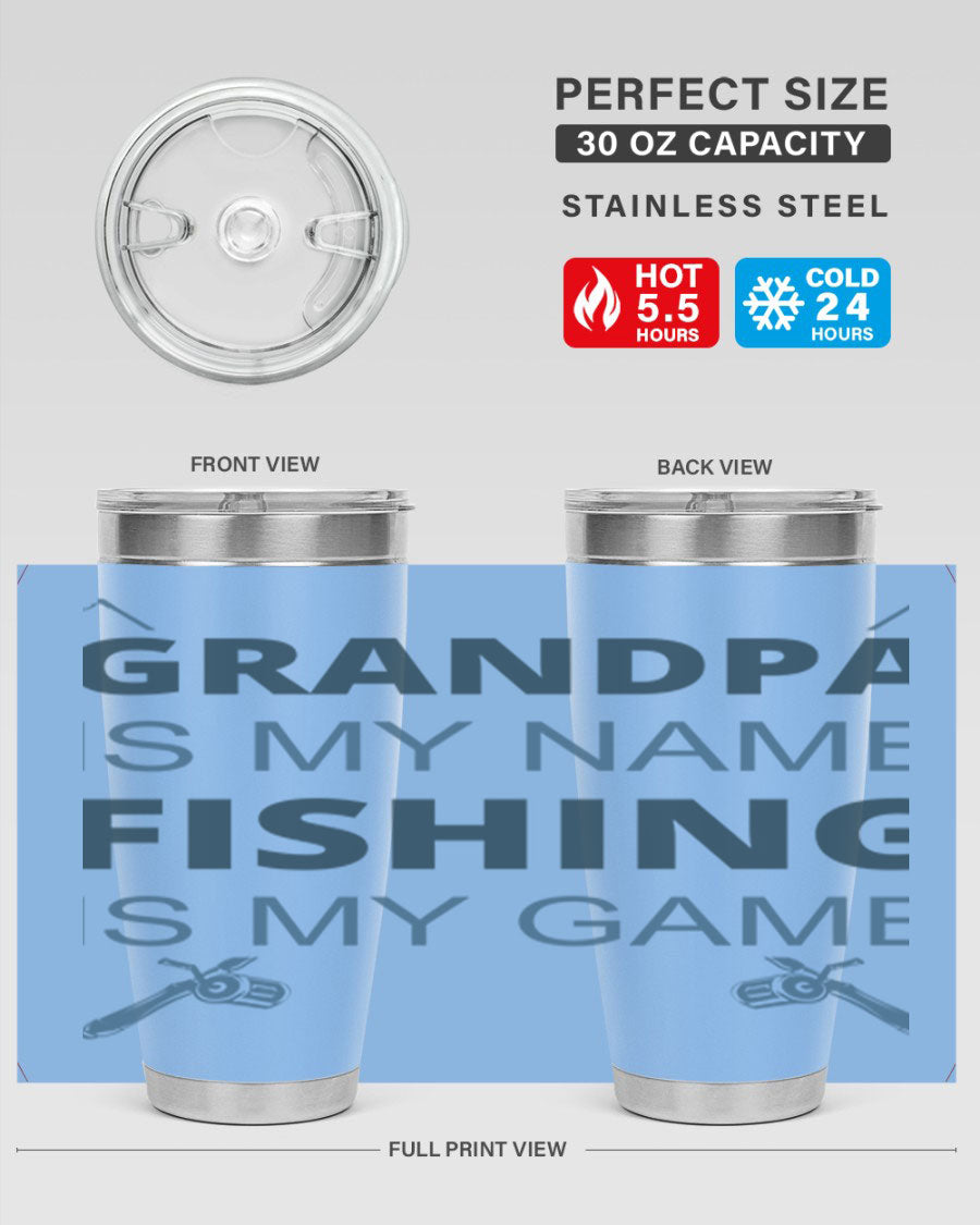 A stylish 'Grandpa is My Name' fishing tumbler in stainless steel, showcasing its double wall vacuum design and drink-thru lid.