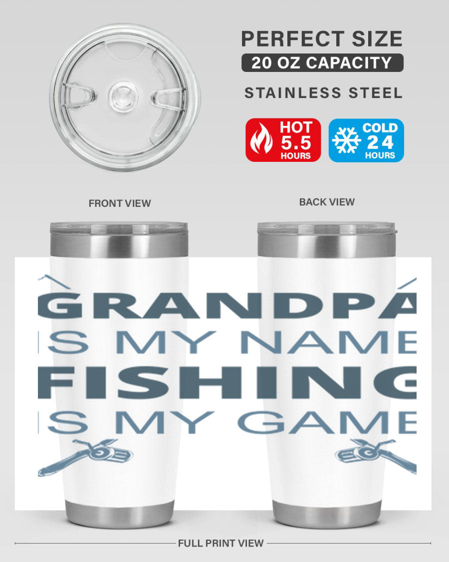 A stylish 'Grandpa is My Name' fishing tumbler in stainless steel, showcasing its double wall vacuum design and drink-thru lid.