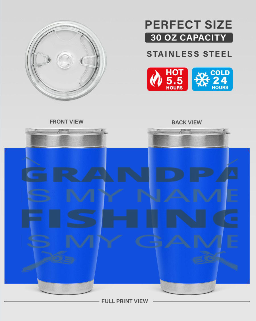 A stylish 'Grandpa is My Name' fishing tumbler in stainless steel, showcasing its double wall vacuum design and drink-thru lid.