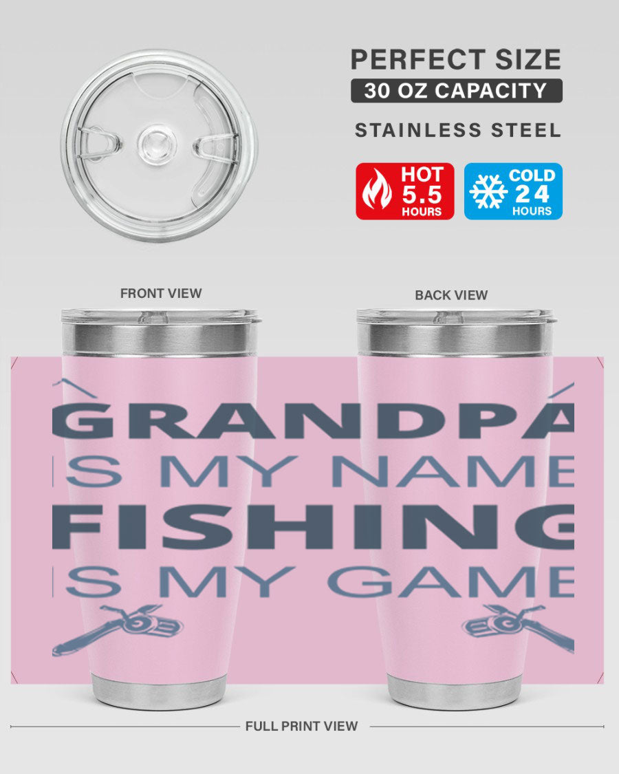 A stylish 'Grandpa is My Name' fishing tumbler in stainless steel, showcasing its double wall vacuum design and drink-thru lid.