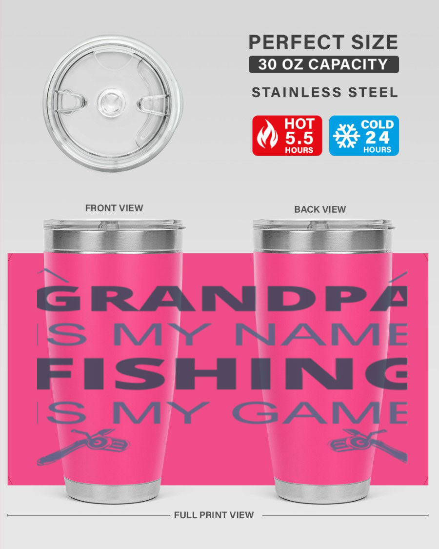 A stylish 'Grandpa is My Name' fishing tumbler in stainless steel, showcasing its double wall vacuum design and drink-thru lid.