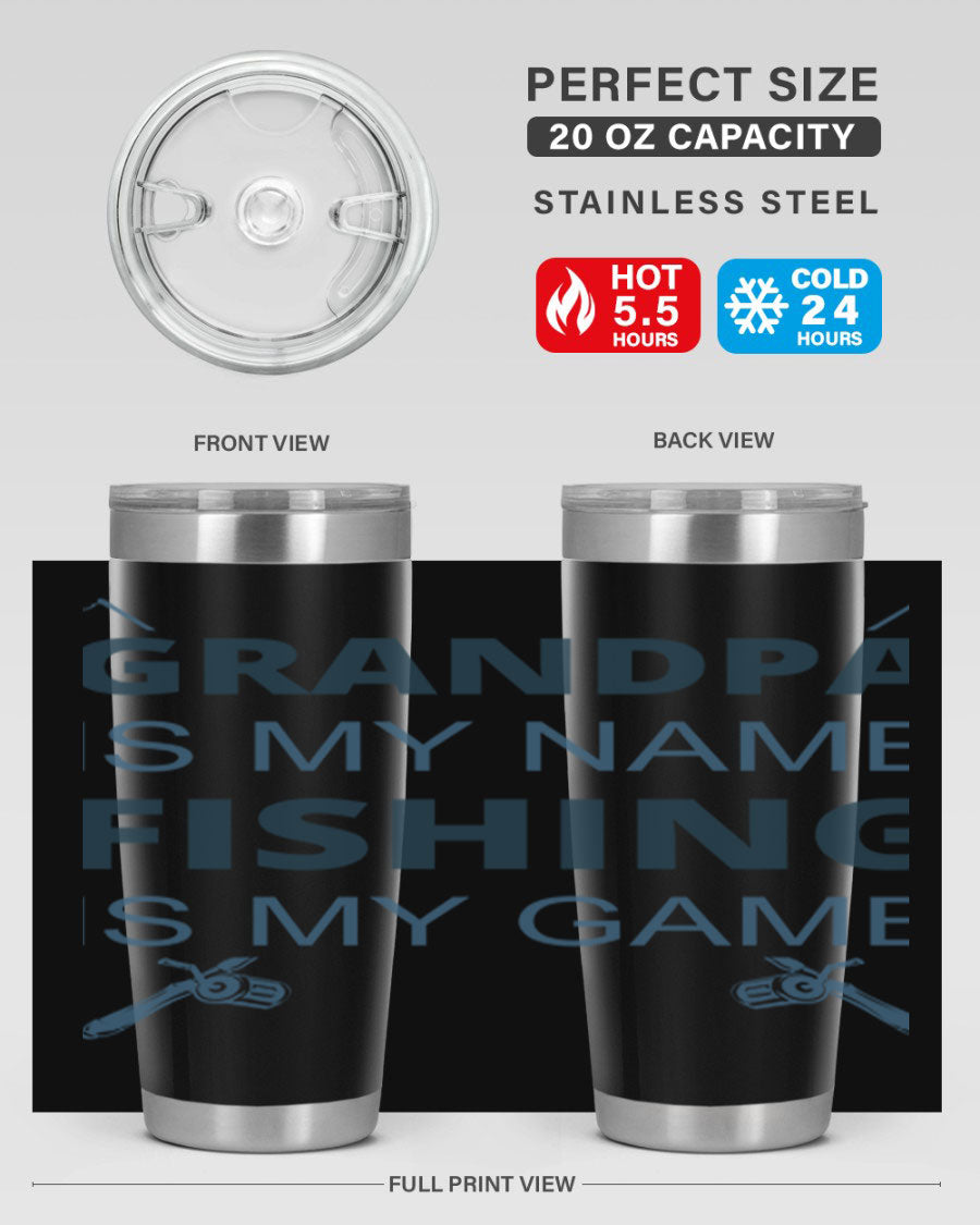 A stylish 'Grandpa is My Name' fishing tumbler in stainless steel, showcasing its double wall vacuum design and drink-thru lid.