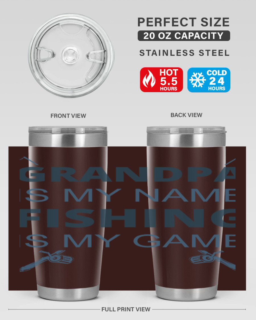 A stylish 'Grandpa is My Name' fishing tumbler in stainless steel, showcasing its double wall vacuum design and drink-thru lid.