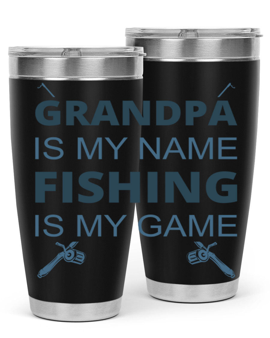 A stylish 'Grandpa is My Name' fishing tumbler in stainless steel, showcasing its double wall vacuum design and drink-thru lid.