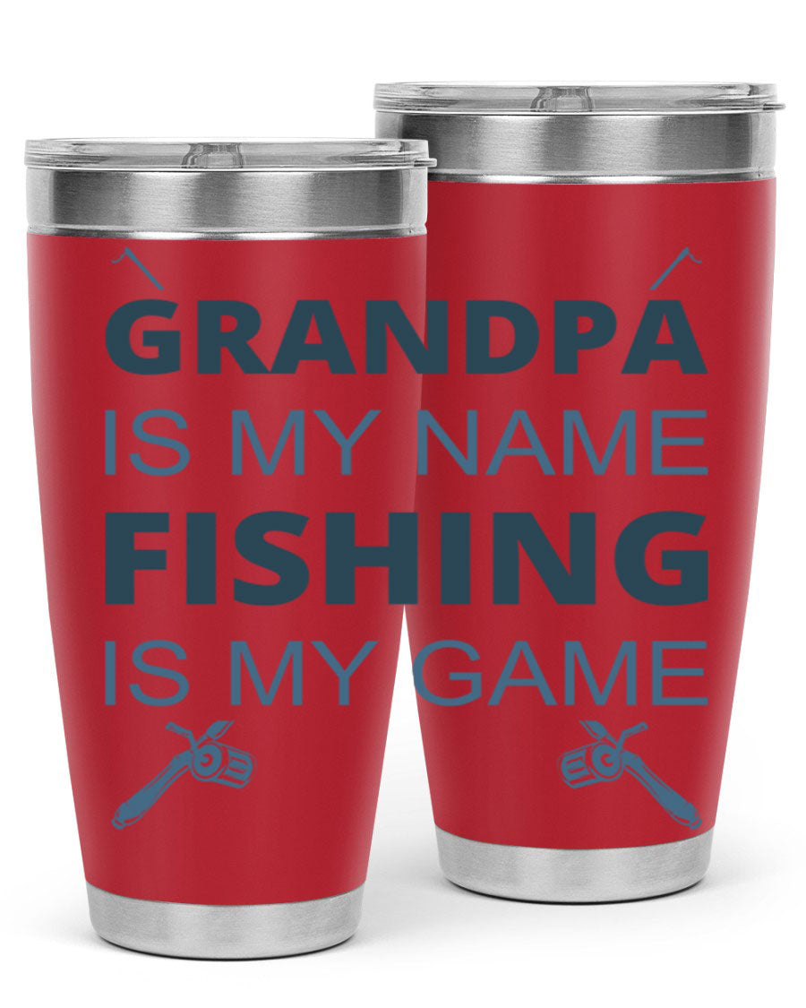 A stylish 'Grandpa is My Name' fishing tumbler in stainless steel, showcasing its double wall vacuum design and drink-thru lid.
