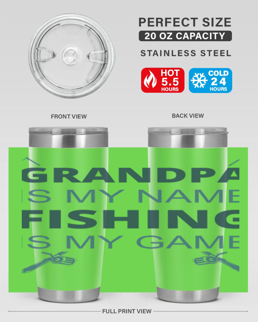 A stylish 'Grandpa is My Name' fishing tumbler in stainless steel, showcasing its double wall vacuum design and drink-thru lid.