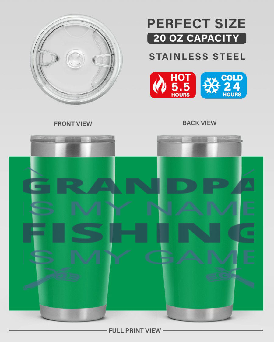 A stylish 'Grandpa is My Name' fishing tumbler in stainless steel, showcasing its double wall vacuum design and drink-thru lid.