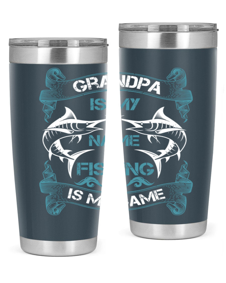 A stainless steel tumbler with the phrase 'Grandpa is My Name Fishing is My Game' printed on it, showcasing its double wall vacuum design.