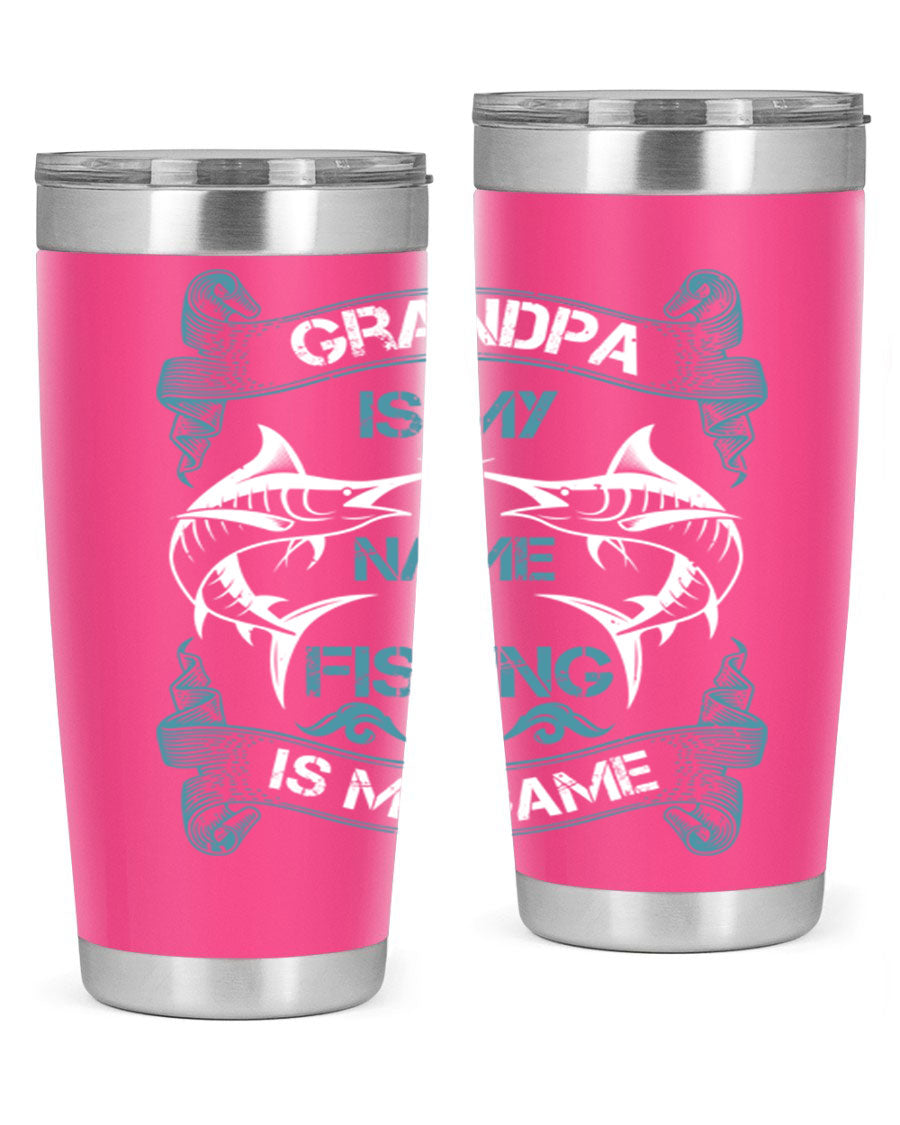 A stainless steel tumbler with the phrase 'Grandpa is My Name Fishing is My Game' printed on it, showcasing its double wall vacuum design.