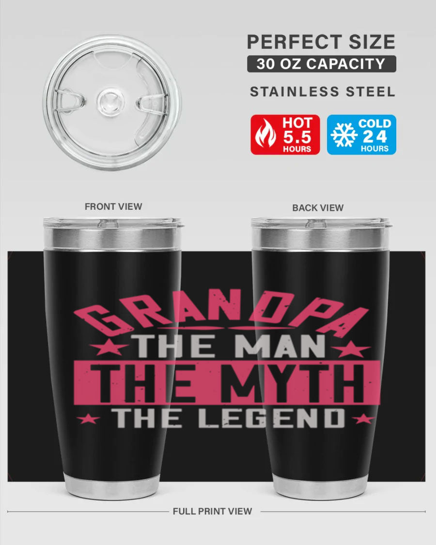 A stylish stainless steel tumbler featuring the phrase 'Grandpa the Man, the Myth, the Legend', perfect for hot and cold beverages.