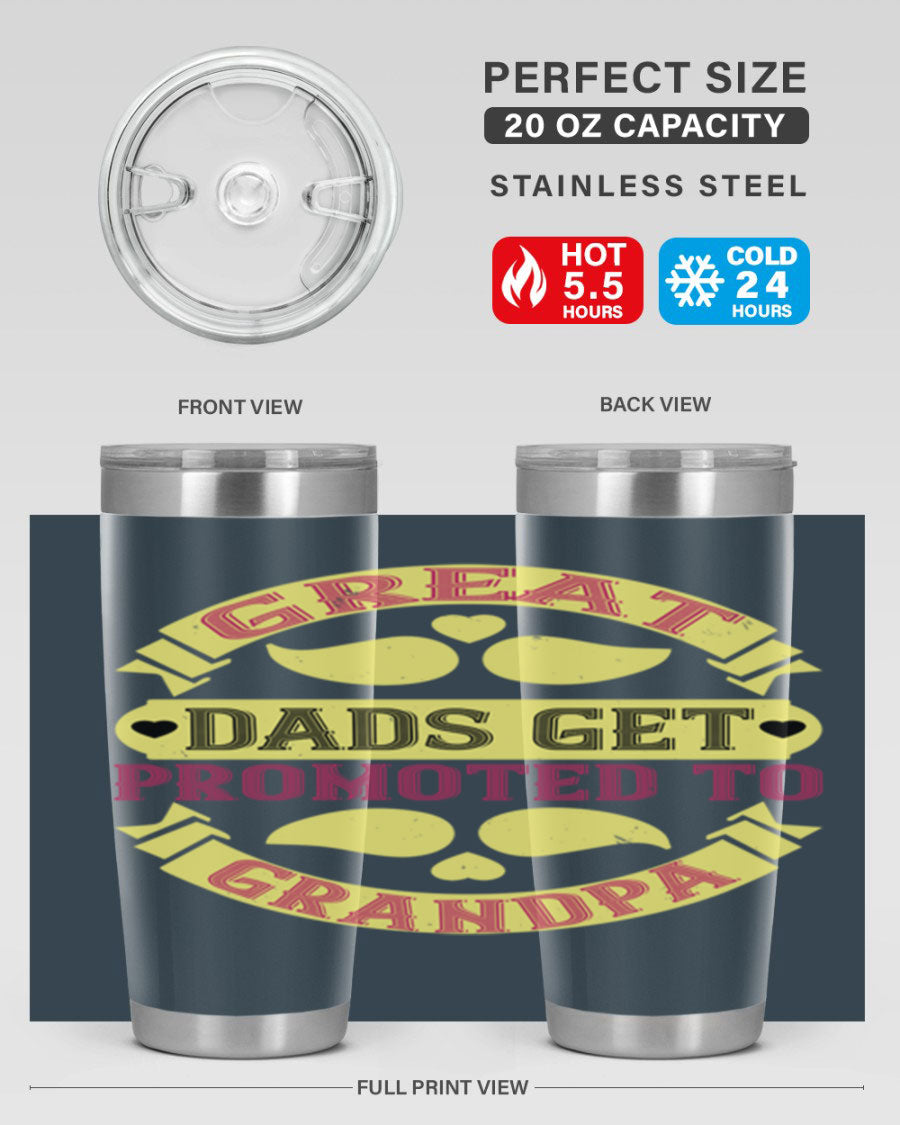 Great Dads Get Promoted 20oz tumbler made of stainless steel with a drink-thru lid, featuring a stylish design for hot and cold beverages.