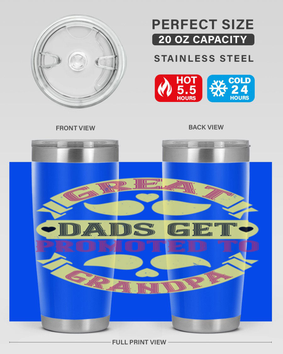 Great Dads Get Promoted 20oz tumbler made of stainless steel with a drink-thru lid, featuring a stylish design for hot and cold beverages.