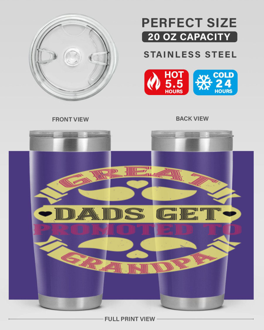 Great Dads Get Promoted 20oz tumbler made of stainless steel with a drink-thru lid, featuring a stylish design for hot and cold beverages.
