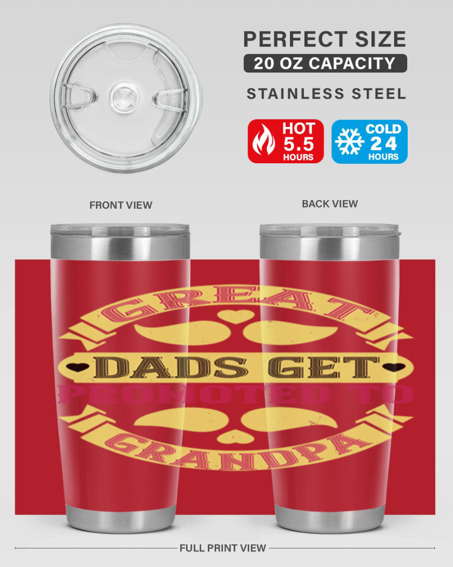Great Dads Get Promoted 20oz tumbler made of stainless steel with a drink-thru lid, featuring a stylish design for hot and cold beverages.