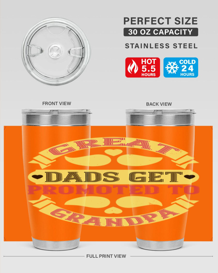 Great Dads Get Promoted 20oz tumbler made of stainless steel with a drink-thru lid, featuring a stylish design for hot and cold beverages.