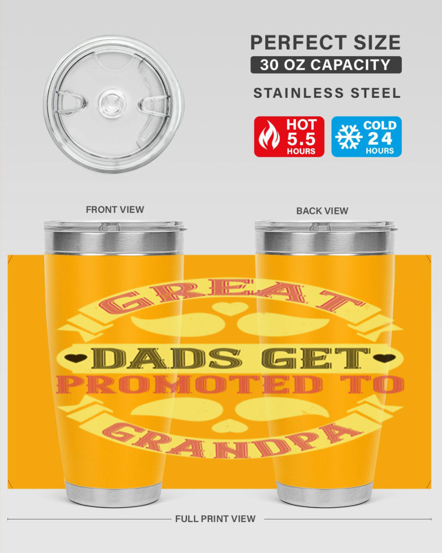 Great Dads Get Promoted 20oz tumbler made of stainless steel with a drink-thru lid, featuring a stylish design for hot and cold beverages.