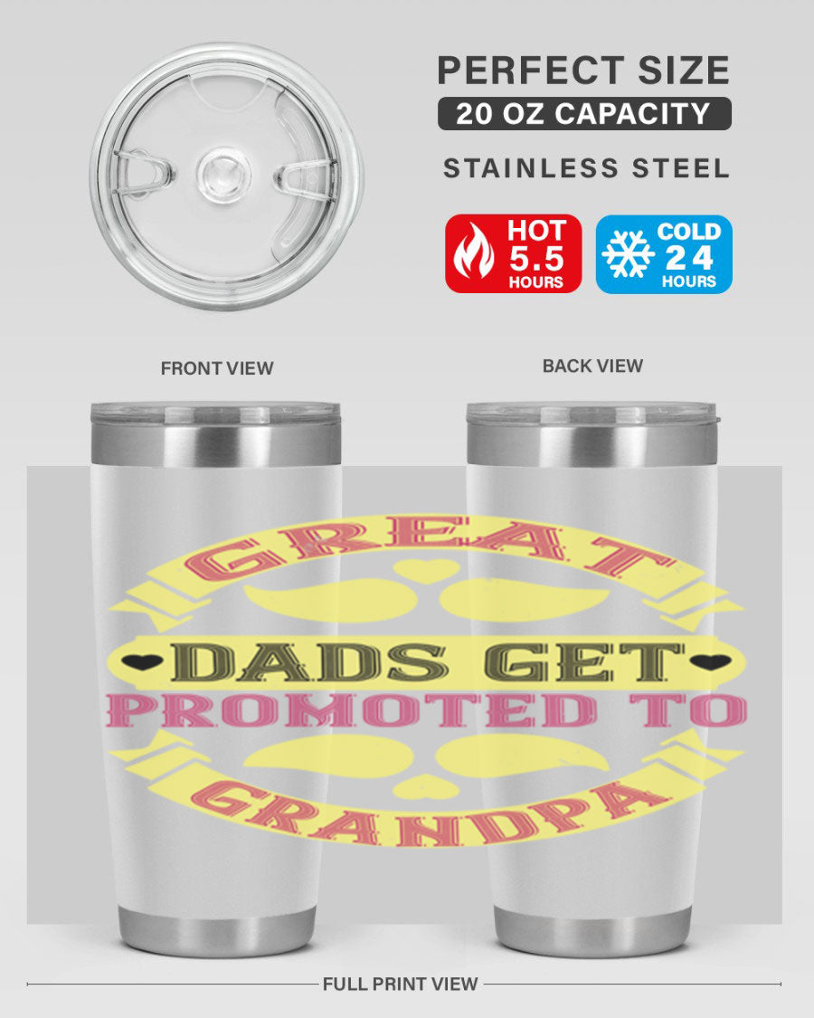 Great Dads Get Promoted 20oz tumbler made of stainless steel with a drink-thru lid, featuring a stylish design for hot and cold beverages.