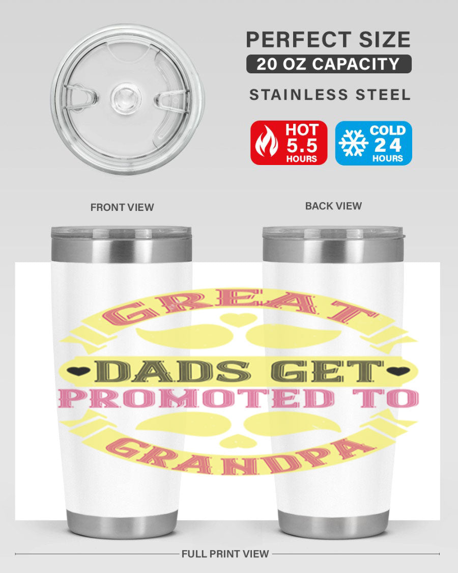 Great Dads Get Promoted 20oz tumbler made of stainless steel with a drink-thru lid, featuring a stylish design for hot and cold beverages.