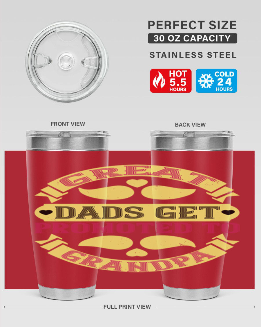 Great Dads Get Promoted 20oz tumbler made of stainless steel with a drink-thru lid, featuring a stylish design for hot and cold beverages.