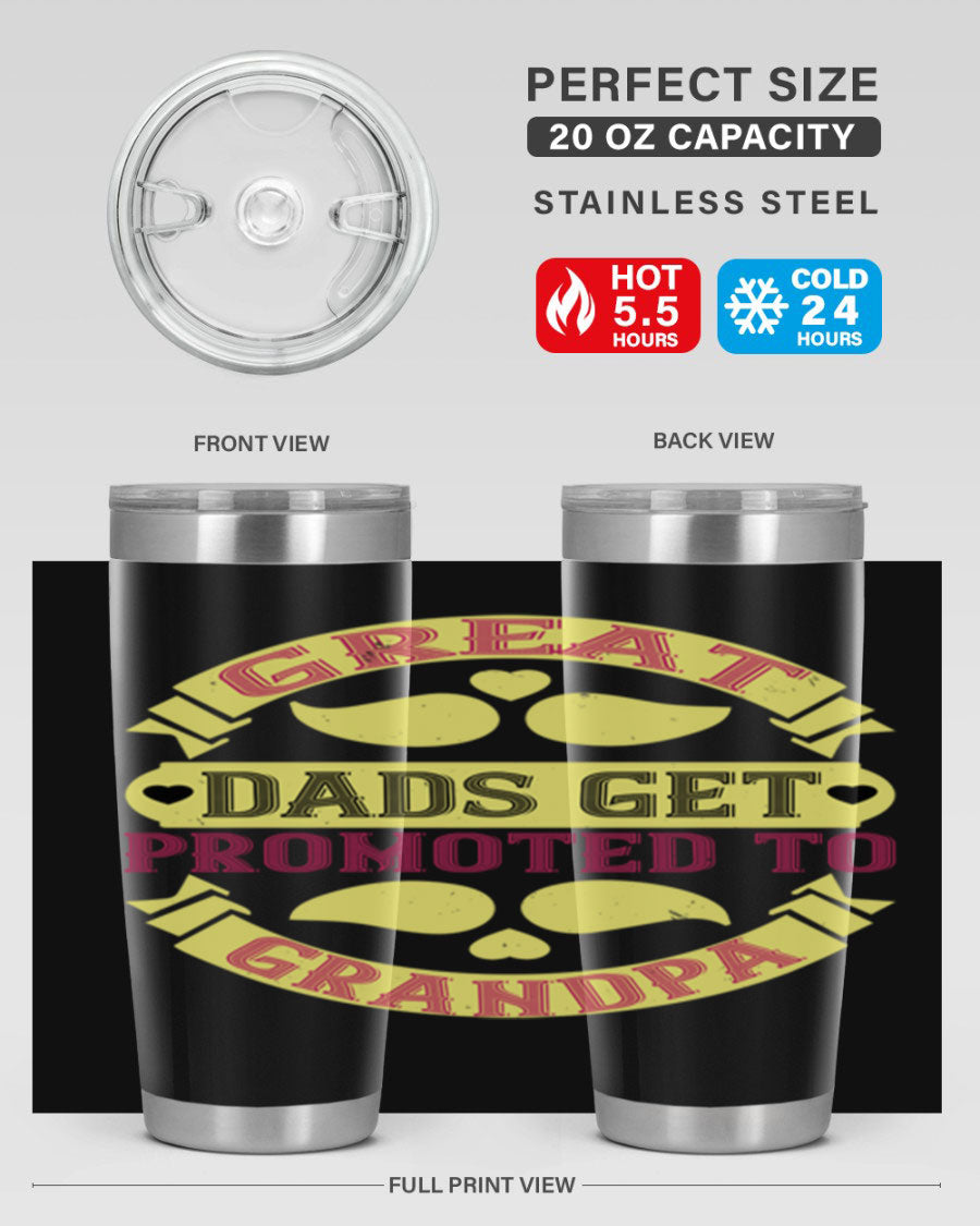 Great Dads Get Promoted 20oz tumbler made of stainless steel with a drink-thru lid, featuring a stylish design for hot and cold beverages.