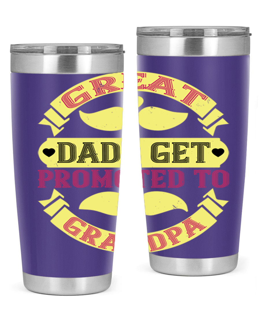 Great Dads Get Promoted 20oz tumbler made of stainless steel with a drink-thru lid, featuring a stylish design for hot and cold beverages.