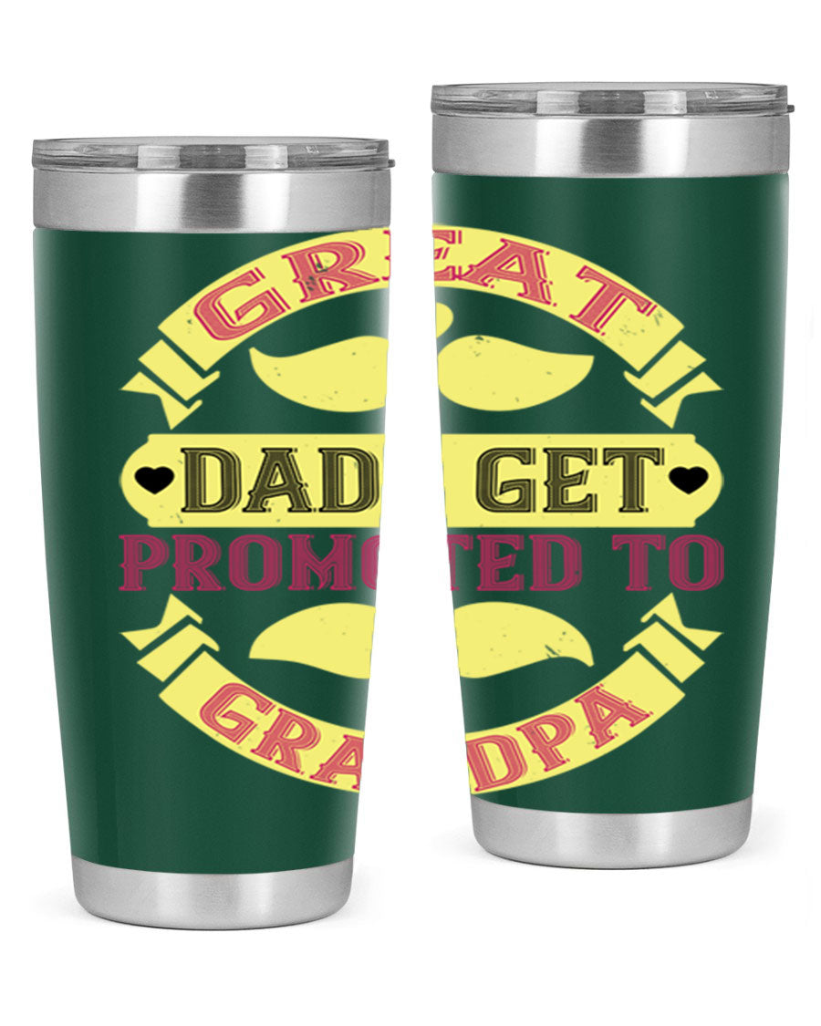 Great Dads Get Promoted 20oz tumbler made of stainless steel with a drink-thru lid, featuring a stylish design for hot and cold beverages.
