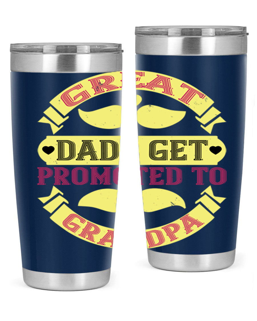 Great Dads Get Promoted 20oz tumbler made of stainless steel with a drink-thru lid, featuring a stylish design for hot and cold beverages.