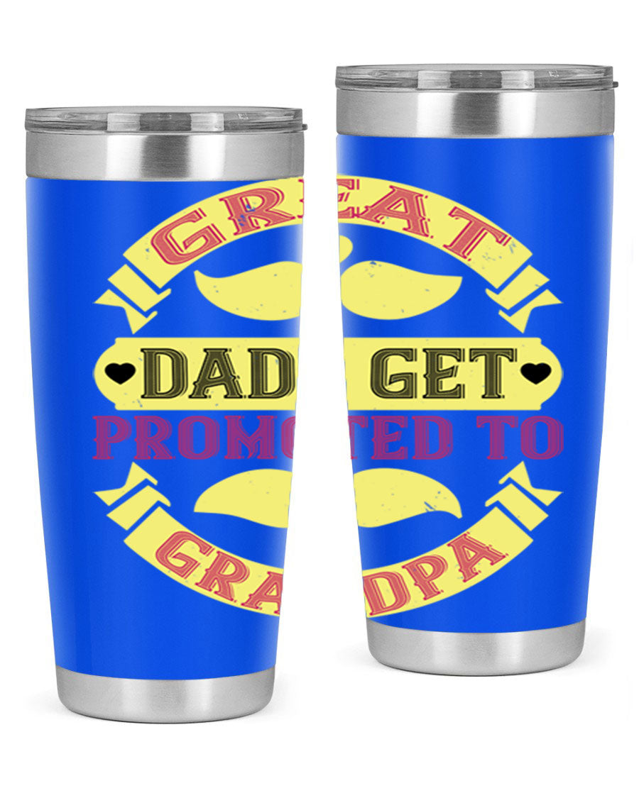 Great Dads Get Promoted 20oz tumbler made of stainless steel with a drink-thru lid, featuring a stylish design for hot and cold beverages.