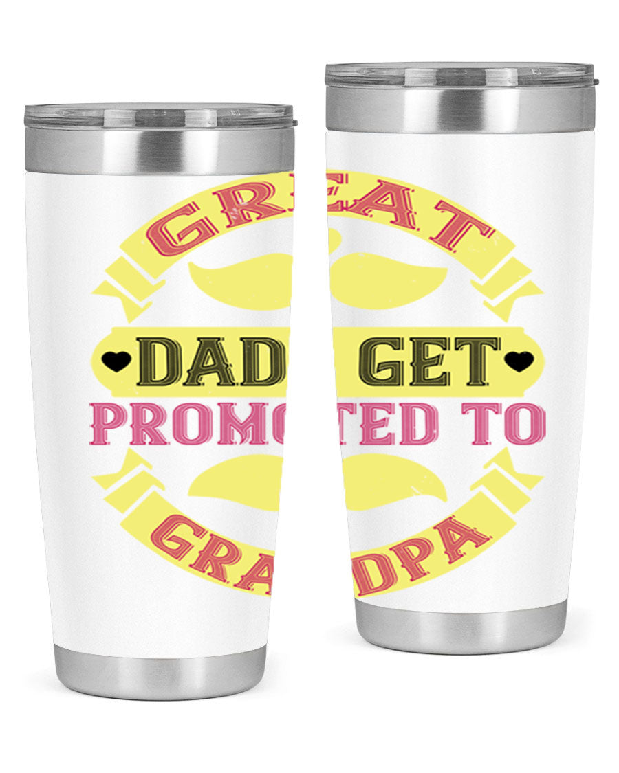 Great Dads Get Promoted 20oz tumbler made of stainless steel with a drink-thru lid, featuring a stylish design for hot and cold beverages.
