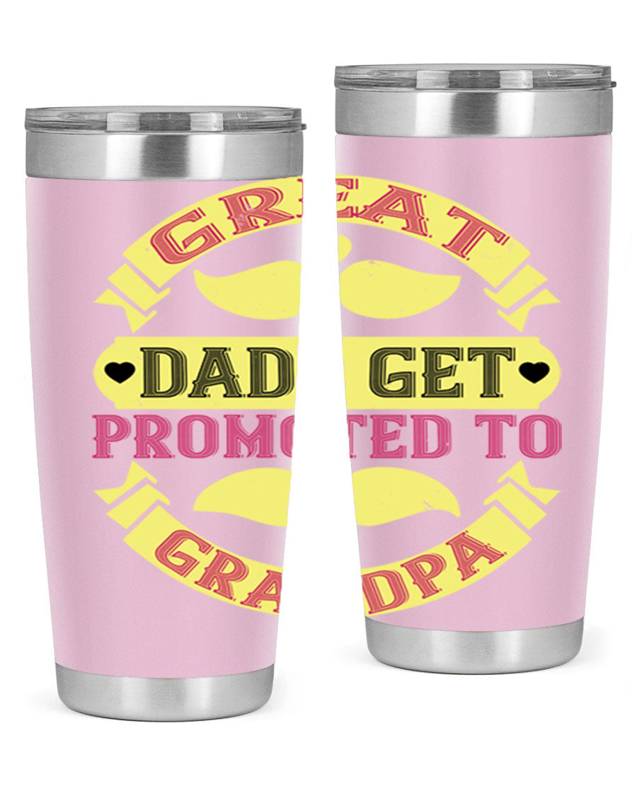 Great Dads Get Promoted 20oz tumbler made of stainless steel with a drink-thru lid, featuring a stylish design for hot and cold beverages.