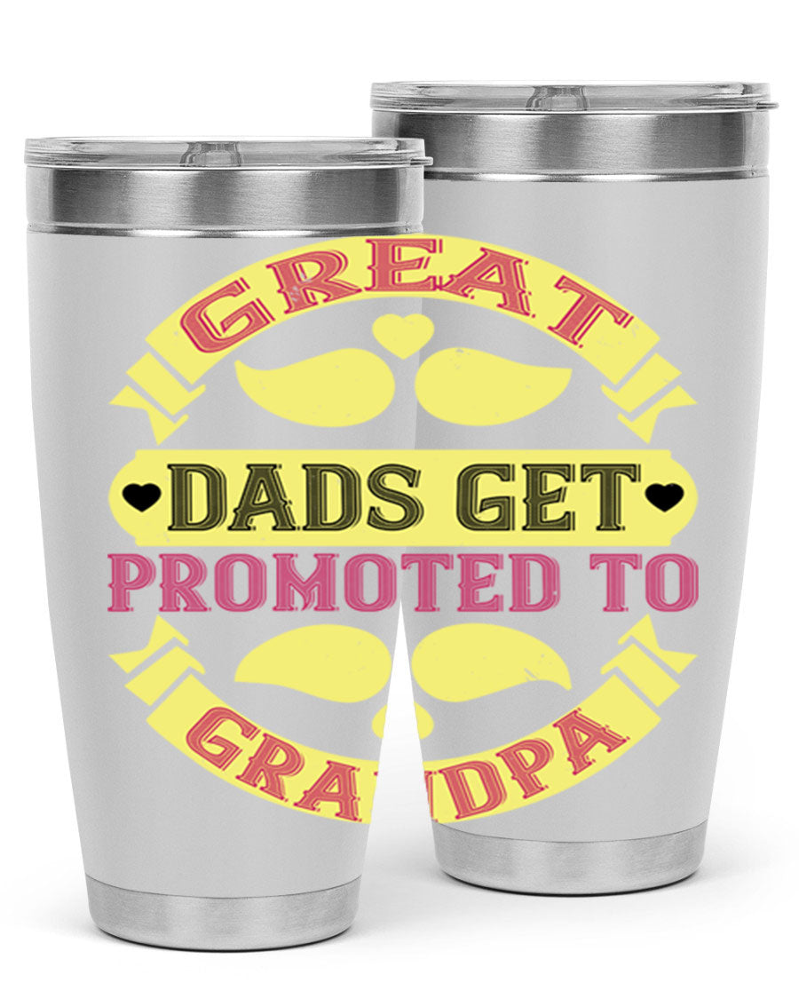 Great Dads Get Promoted 20oz tumbler made of stainless steel with a drink-thru lid, featuring a stylish design for hot and cold beverages.