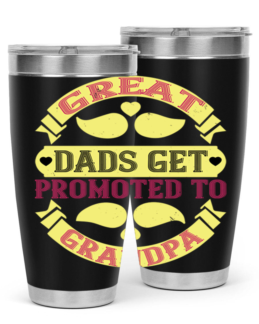 Great Dads Get Promoted 20oz tumbler made of stainless steel with a drink-thru lid, featuring a stylish design for hot and cold beverages.